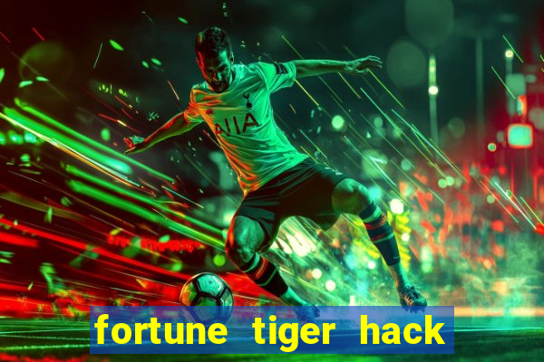 fortune tiger hack apk dinheiro infinito