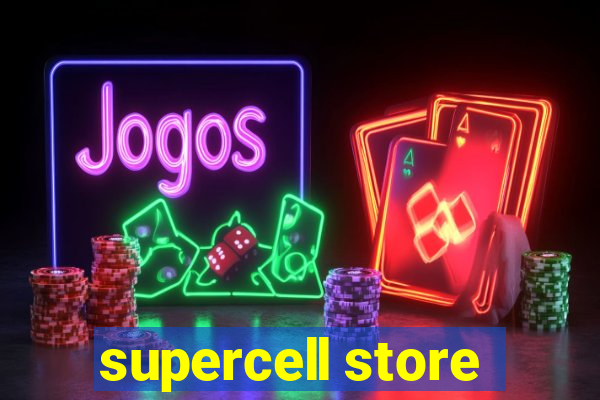 supercell store