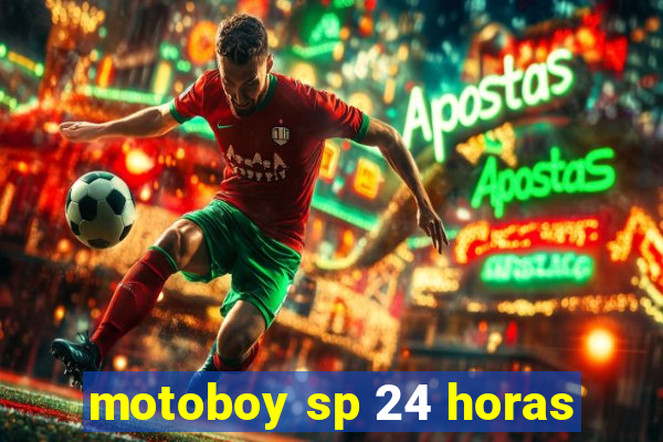 motoboy sp 24 horas