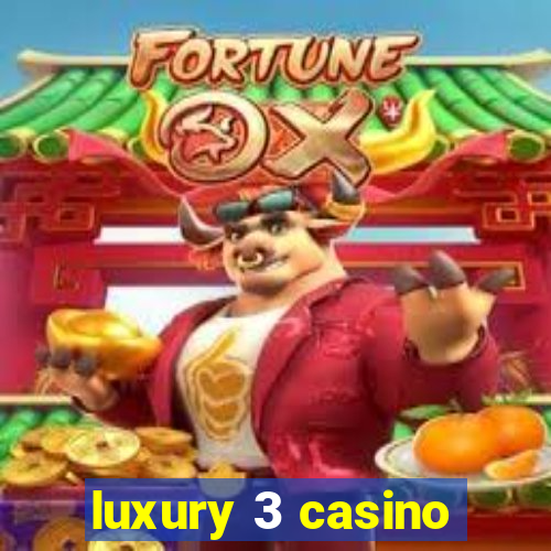 luxury 3 casino