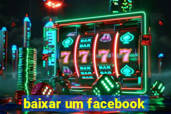 baixar um facebook