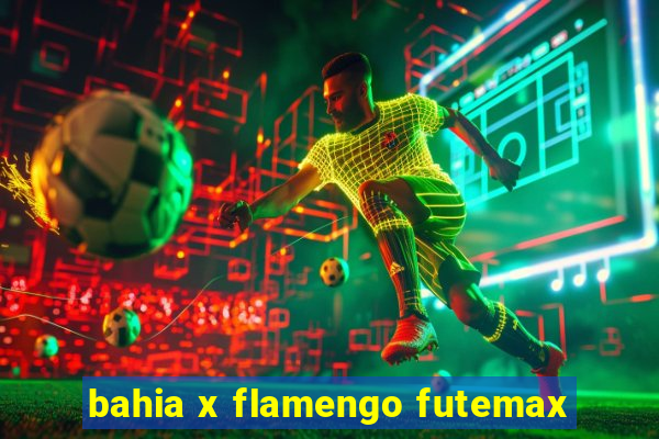 bahia x flamengo futemax