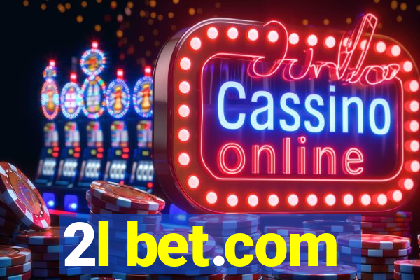 2l bet.com