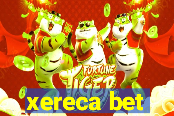 xereca bet