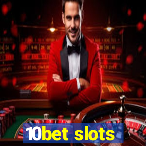 10bet slots