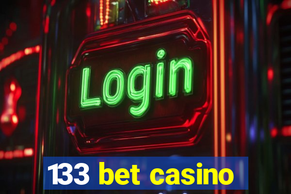 133 bet casino