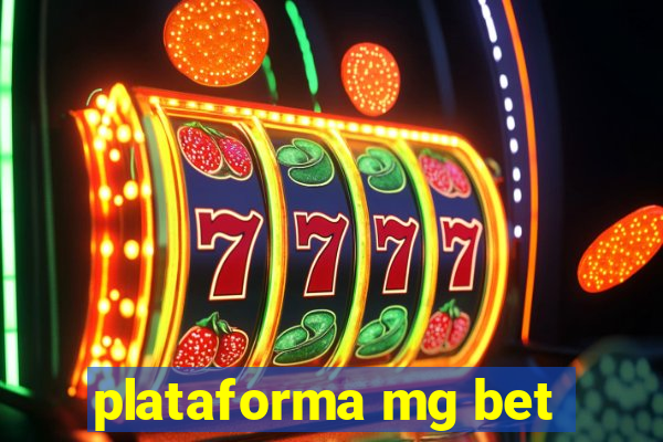 plataforma mg bet