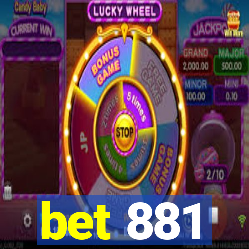 bet 881