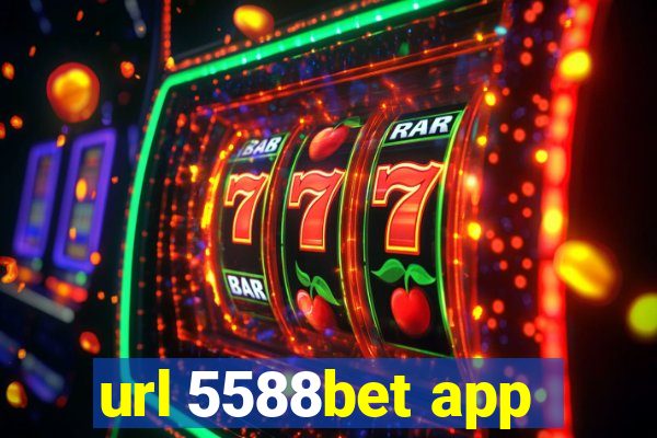 url 5588bet app