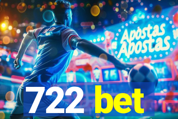 722 bet