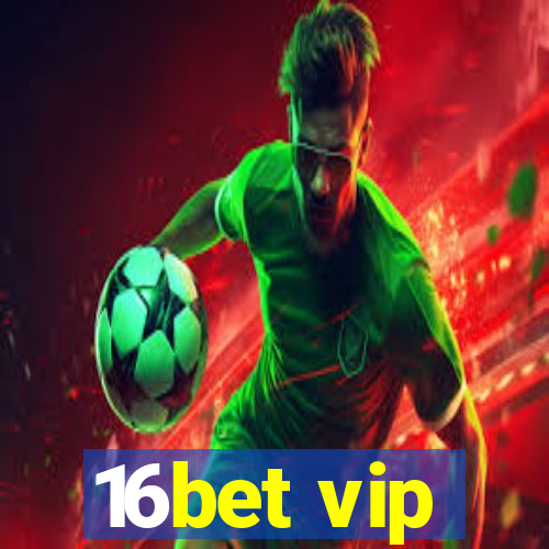 16bet vip