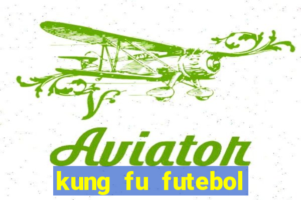 kung fu futebol clube assistir online