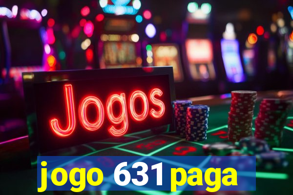 jogo 631 paga