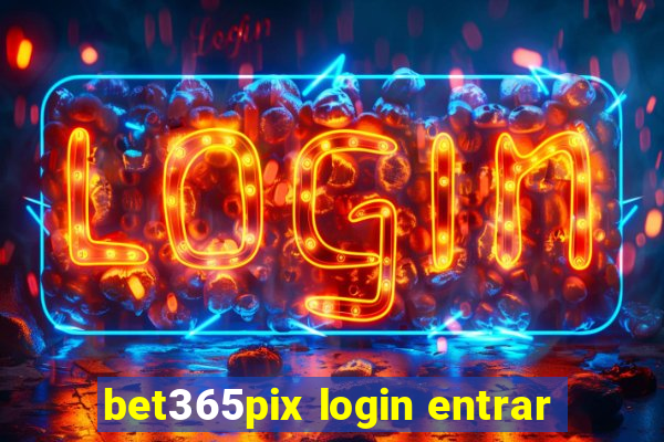 bet365pix login entrar