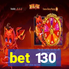 bet 130