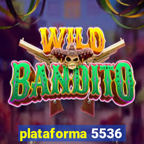 plataforma 5536