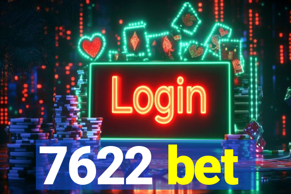 7622 bet