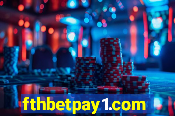 fthbetpay1.com