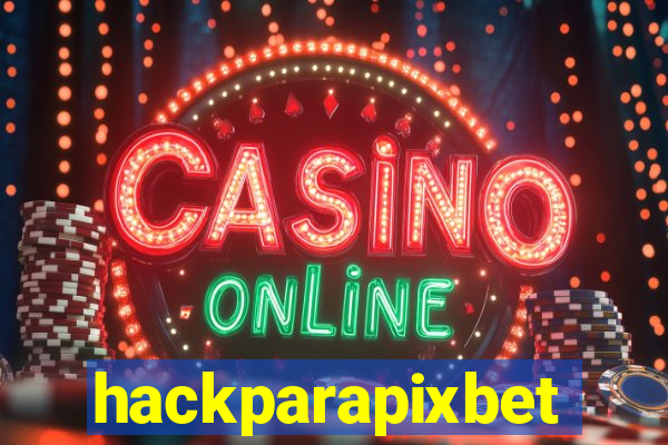 hackparapixbet