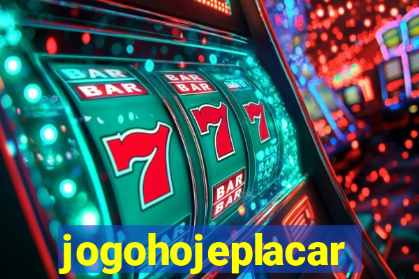 jogohojeplacar