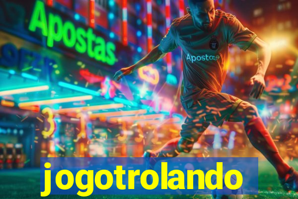 jogotrolando