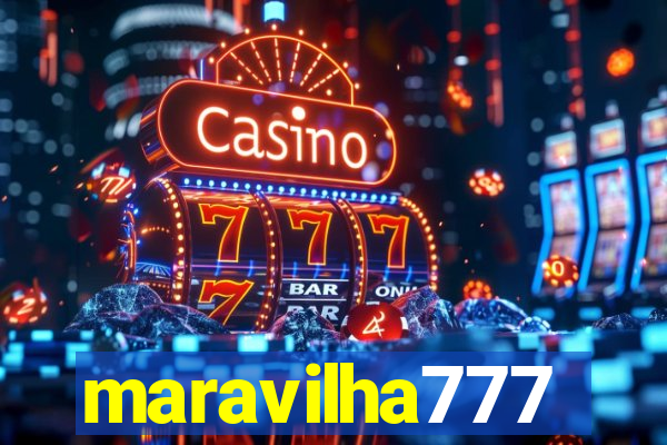 maravilha777