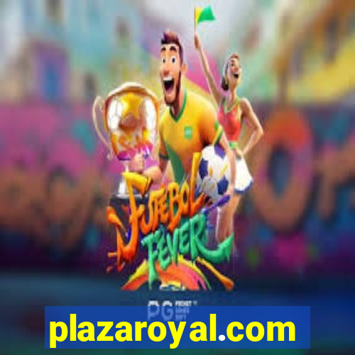 plazaroyal.com