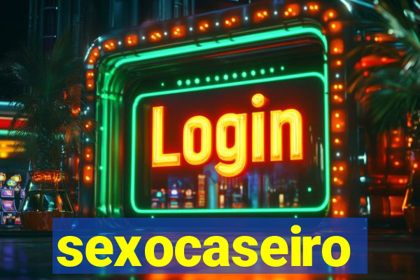 sexocaseiro