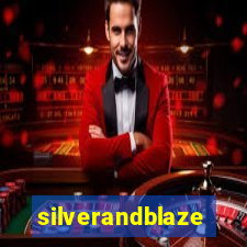 silverandblaze