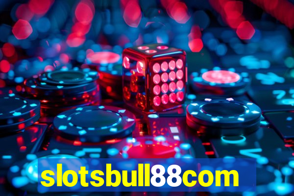 slotsbull88com