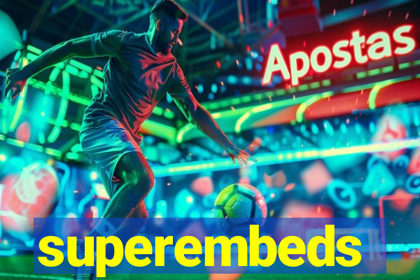 superembeds