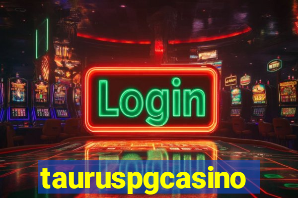 tauruspgcasino