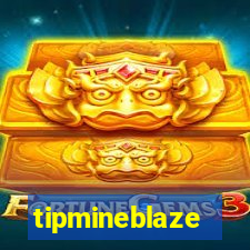 tipmineblaze