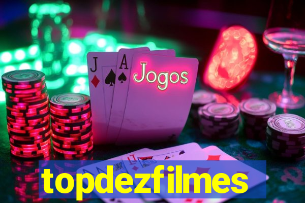 topdezfilmes