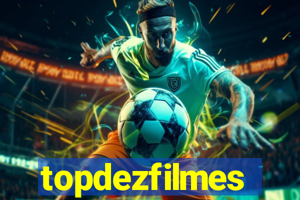 topdezfilmes