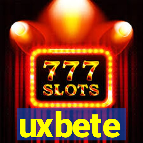 uxbete