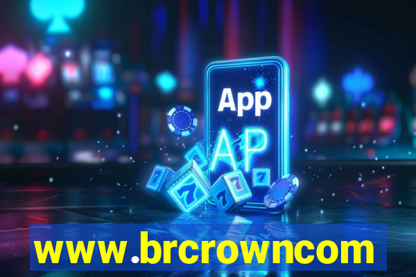 www.brcrowncom