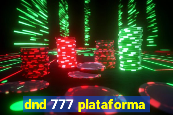 dnd 777 plataforma