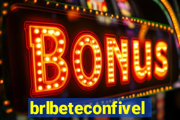 brlbeteconfivel