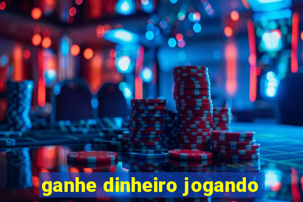 ganhe dinheiro jogando