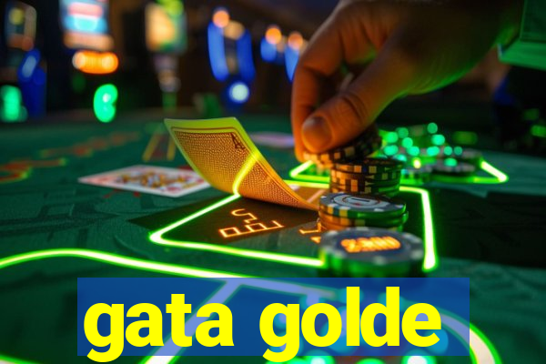 gata golde
