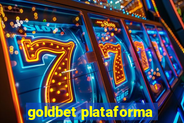 goldbet plataforma