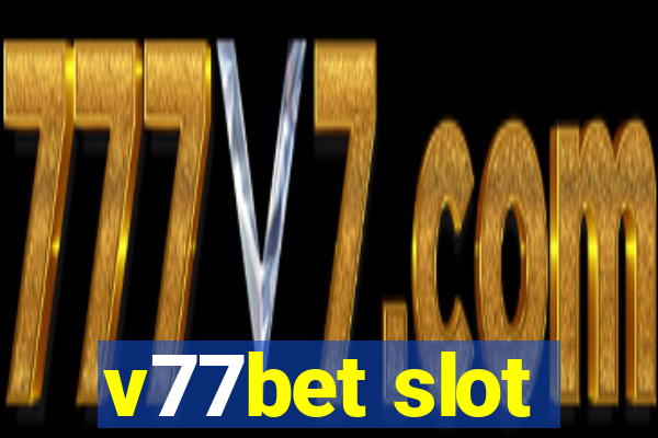v77bet slot