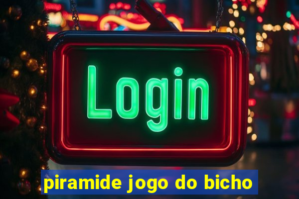 piramide jogo do bicho