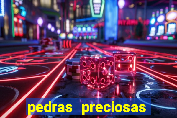 pedras preciosas racha cuca