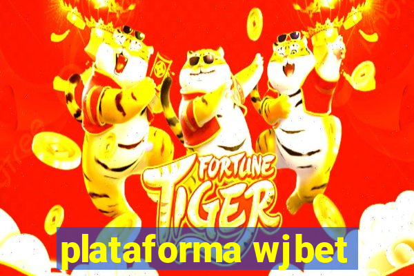 plataforma wjbet