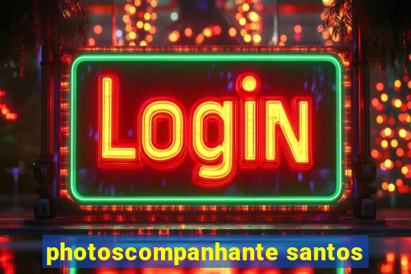 photoscompanhante santos