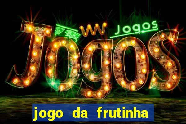 jogo da frutinha que paga no pix
