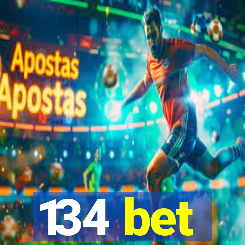 134 bet