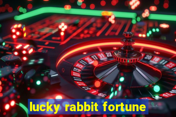 lucky rabbit fortune